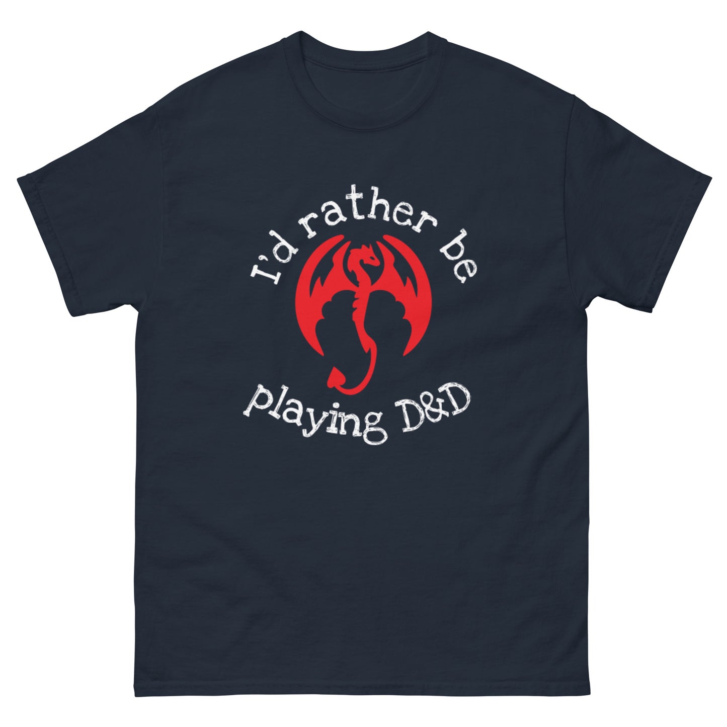 I'd Rather be Playing D&D - Unisex T-Shirt