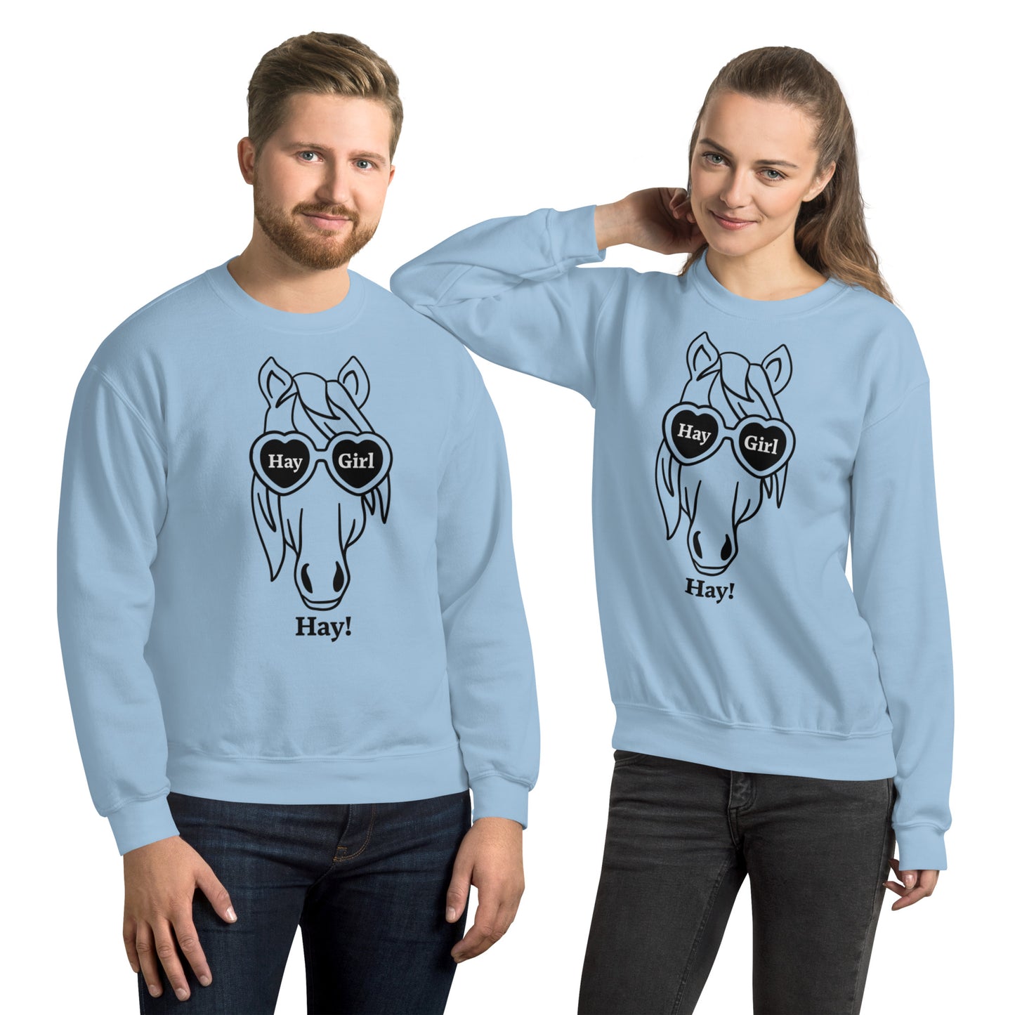 Hay Girl Hay! Unisex Sweatshirt