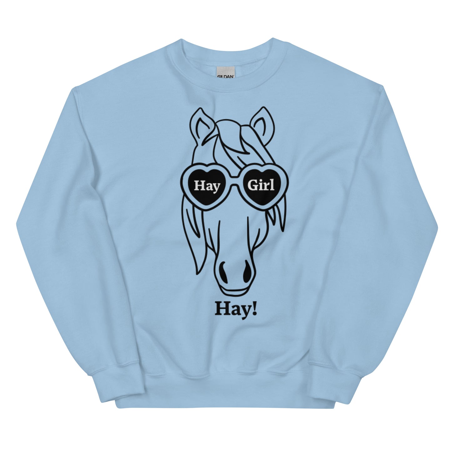 Hay Girl Hay! Unisex Sweatshirt