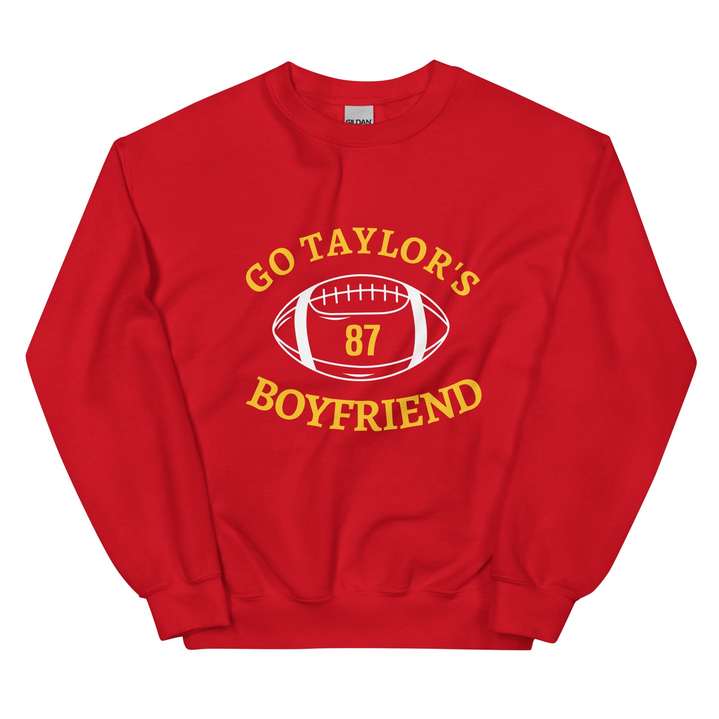 Go Taylor's Boyfriend Unisex Sweatshirt