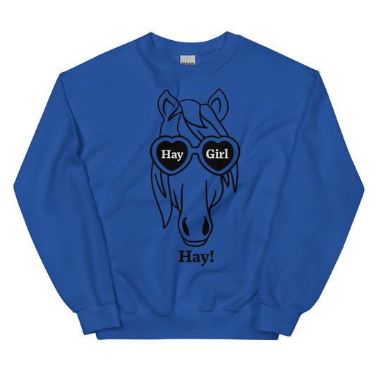 Hay Girl Hay! Unisex Sweatshirt