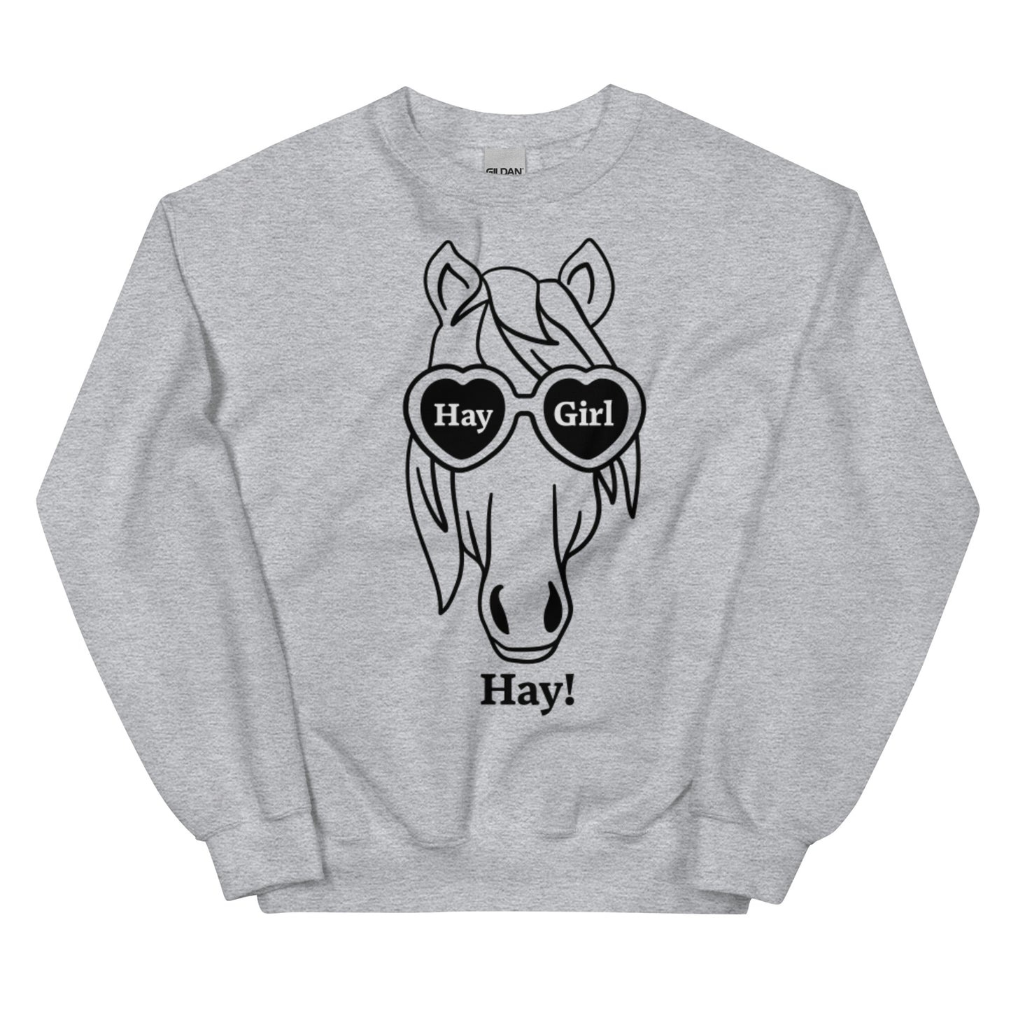 Hay Girl Hay! Unisex Sweatshirt