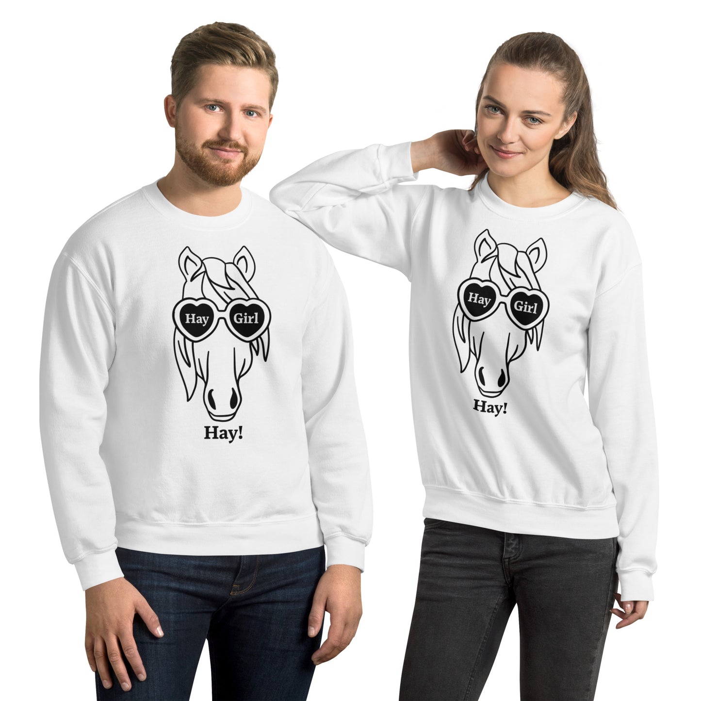 Hay Girl Hay! Unisex Sweatshirt