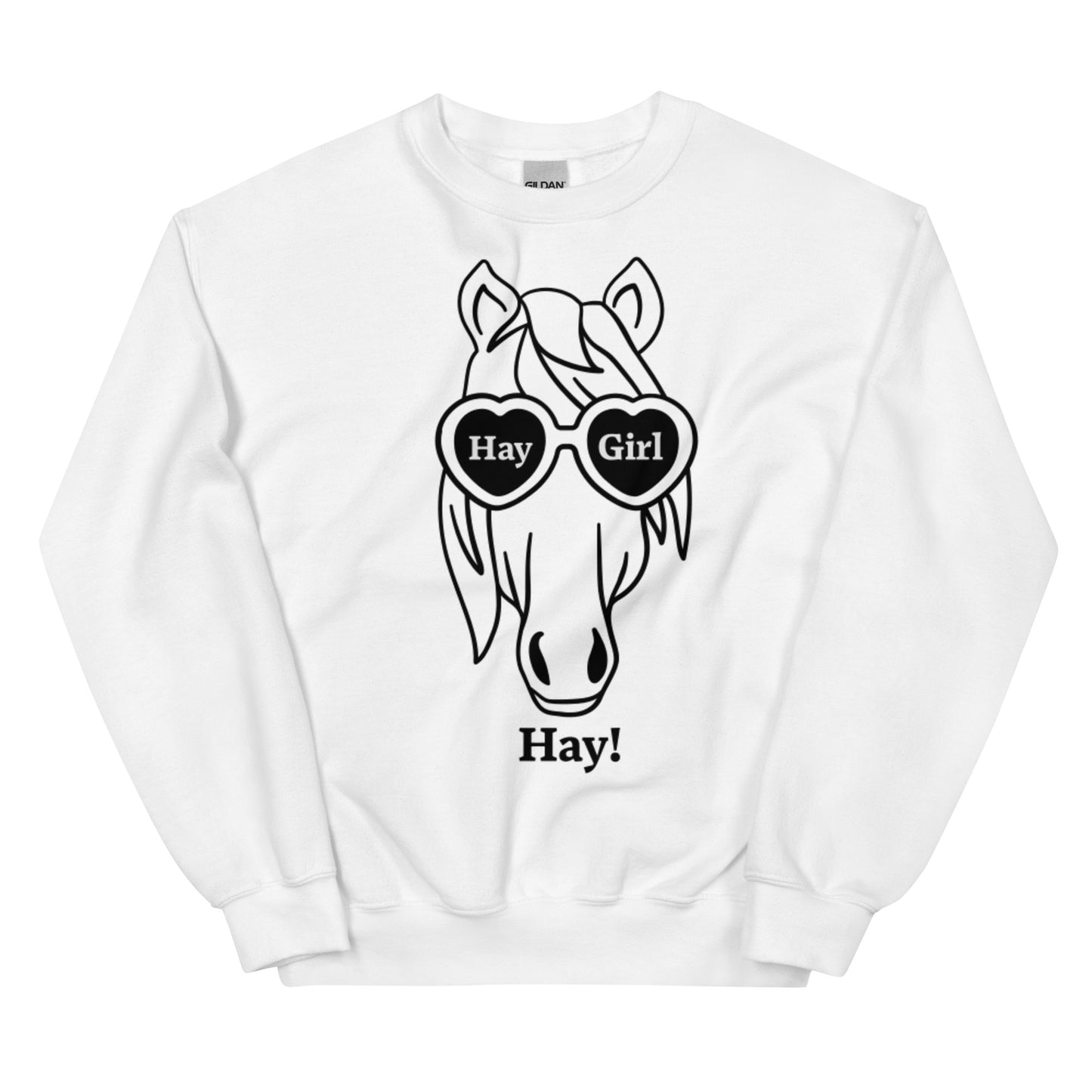 Hay Girl Hay! Unisex Sweatshirt