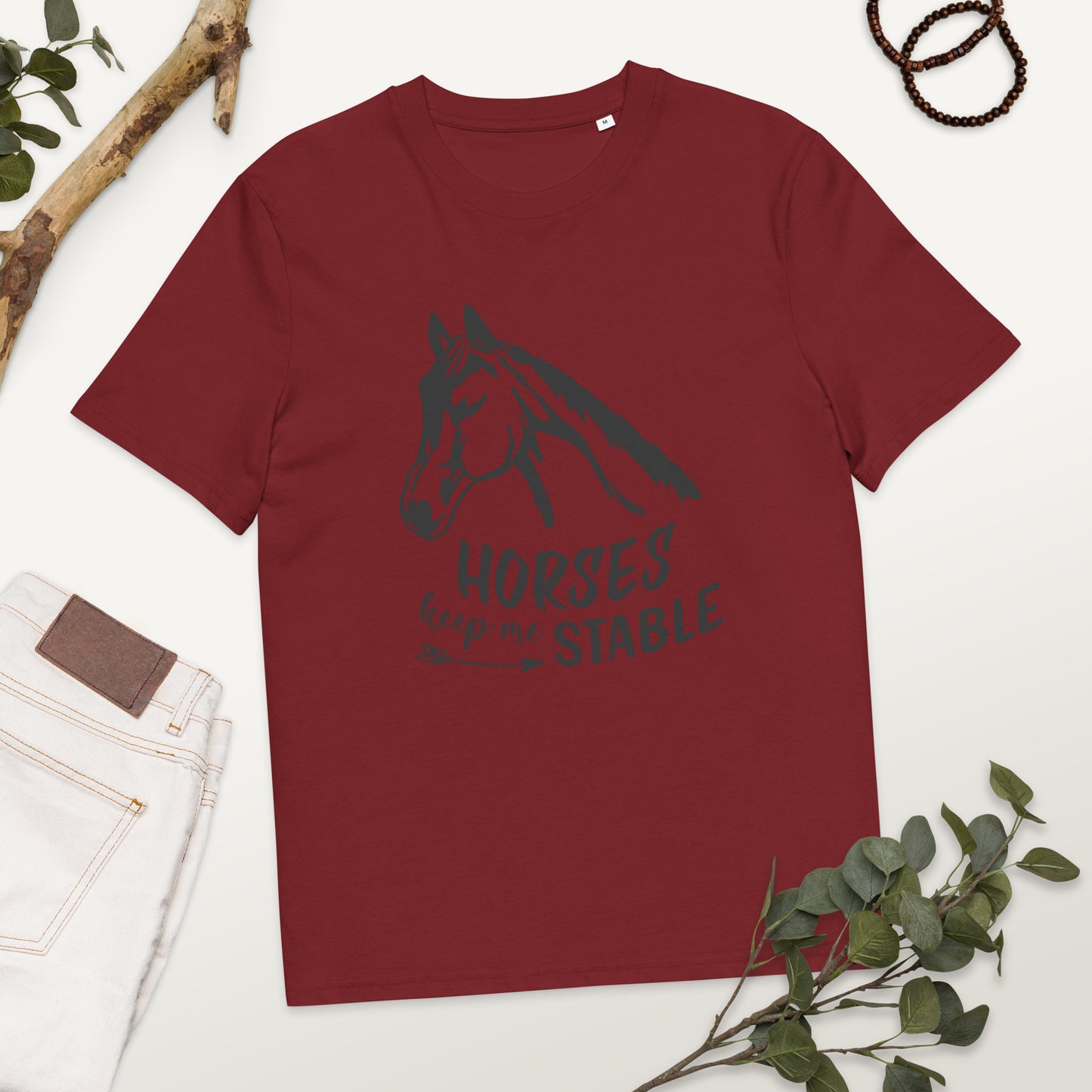 Horses Keep Me Stable - Unisex organic cotton t-shirt - Eco-Friendly