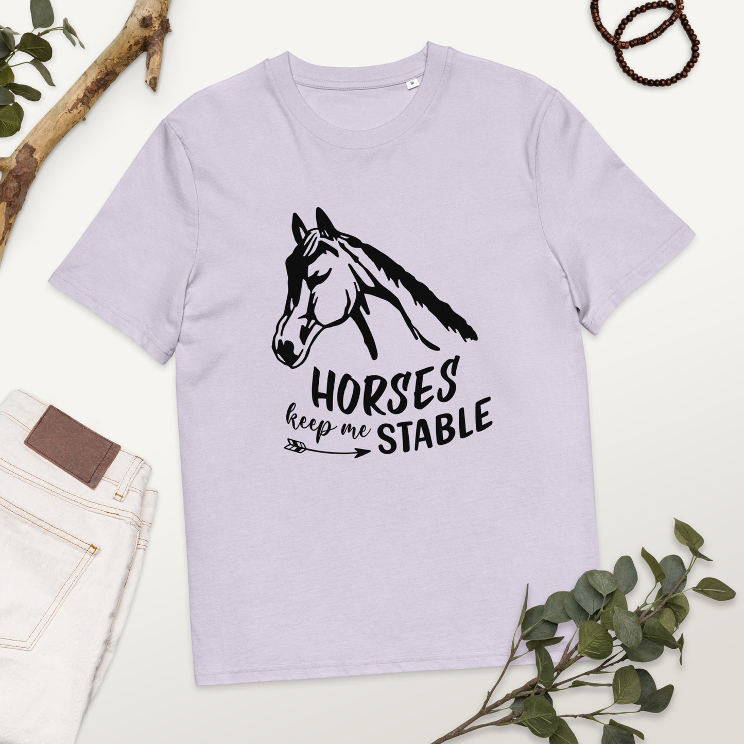 Horses Keep Me Stable - Unisex organic cotton t-shirt - Eco-Friendly