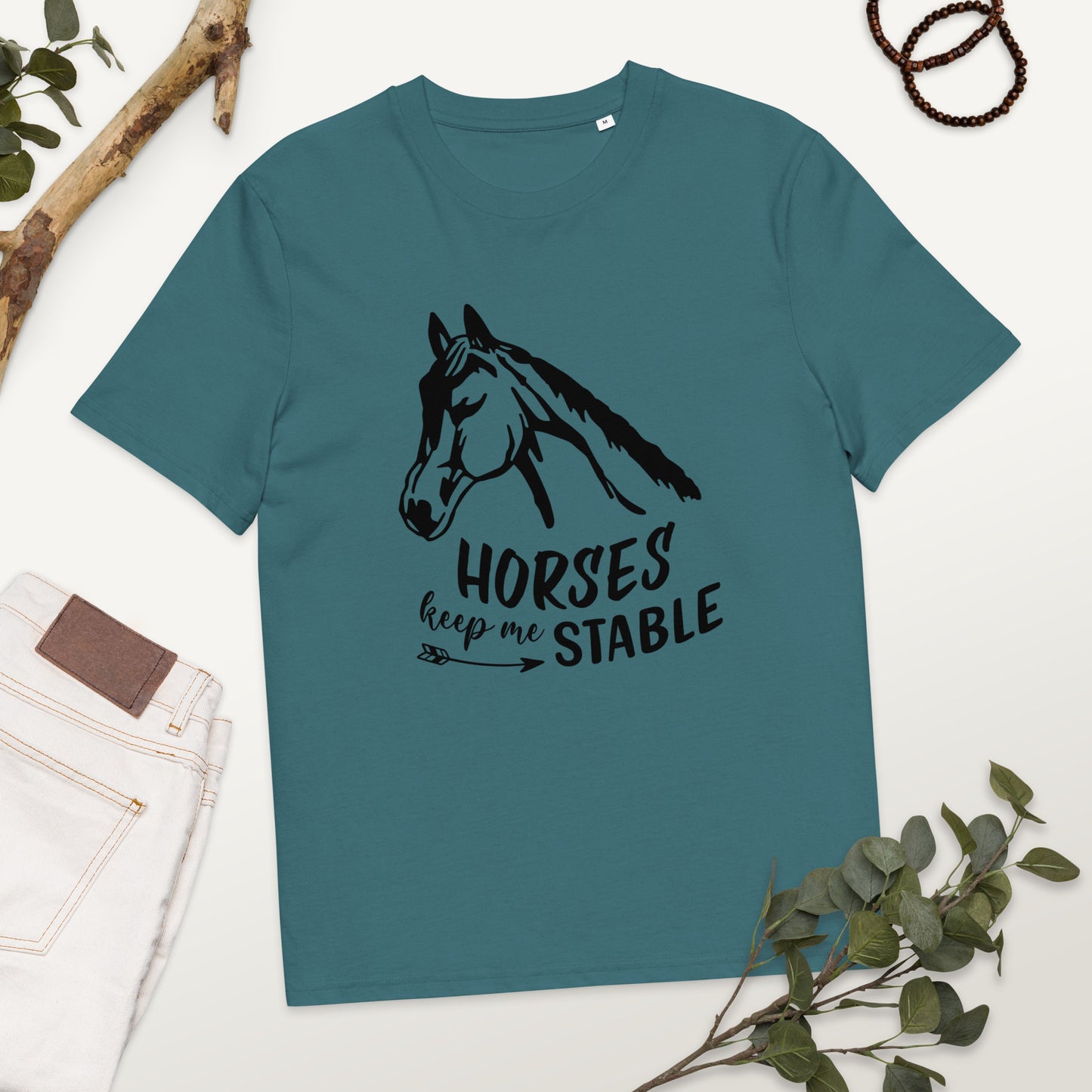 Horses Keep Me Stable - Unisex organic cotton t-shirt - Eco-Friendly