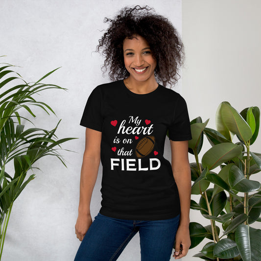 My Heart is on that Field (white text) Unisex t-shirt