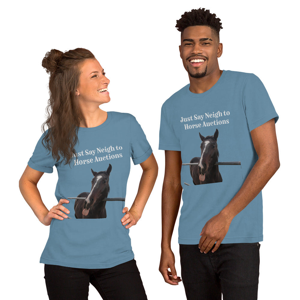 Be like Raven: Just Say Neigh to Horse Auctions Unisex t-shirt